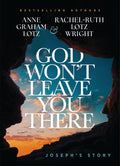 GOD WON'T LEAVE YOU THERE - Hardcover