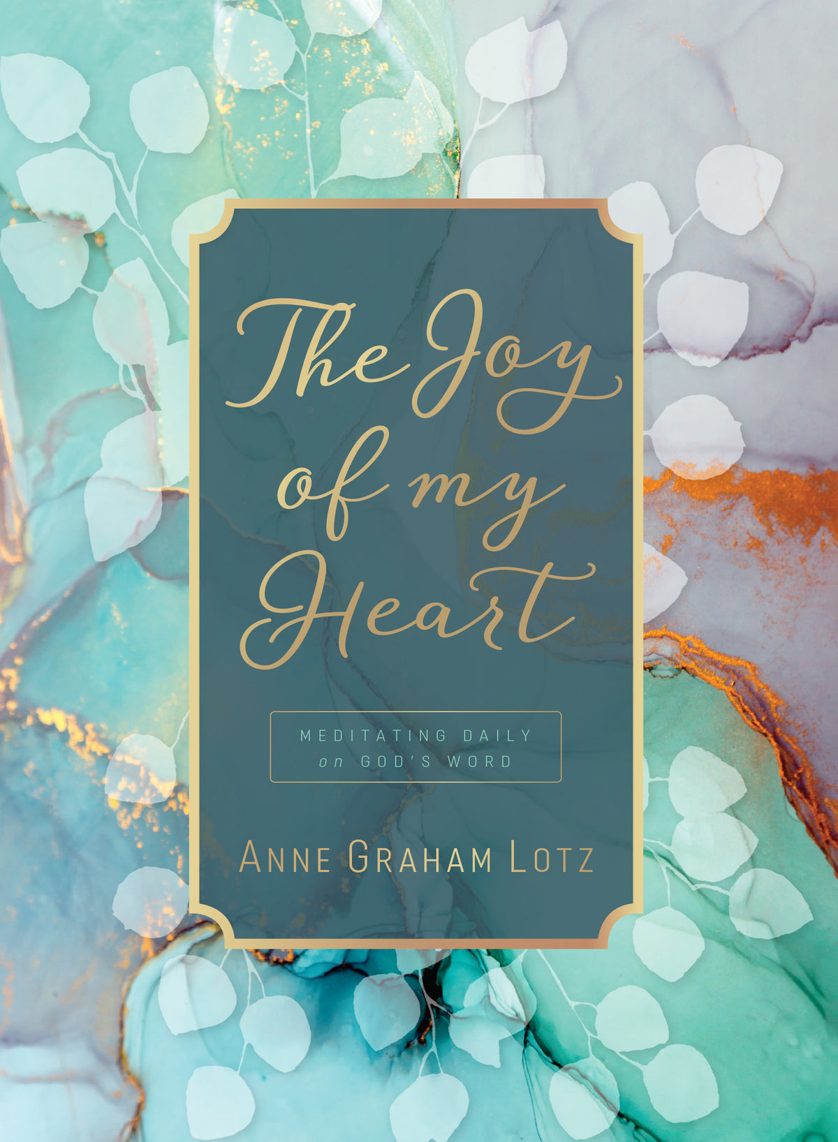 The Joy of My Heart - Newly Revised
