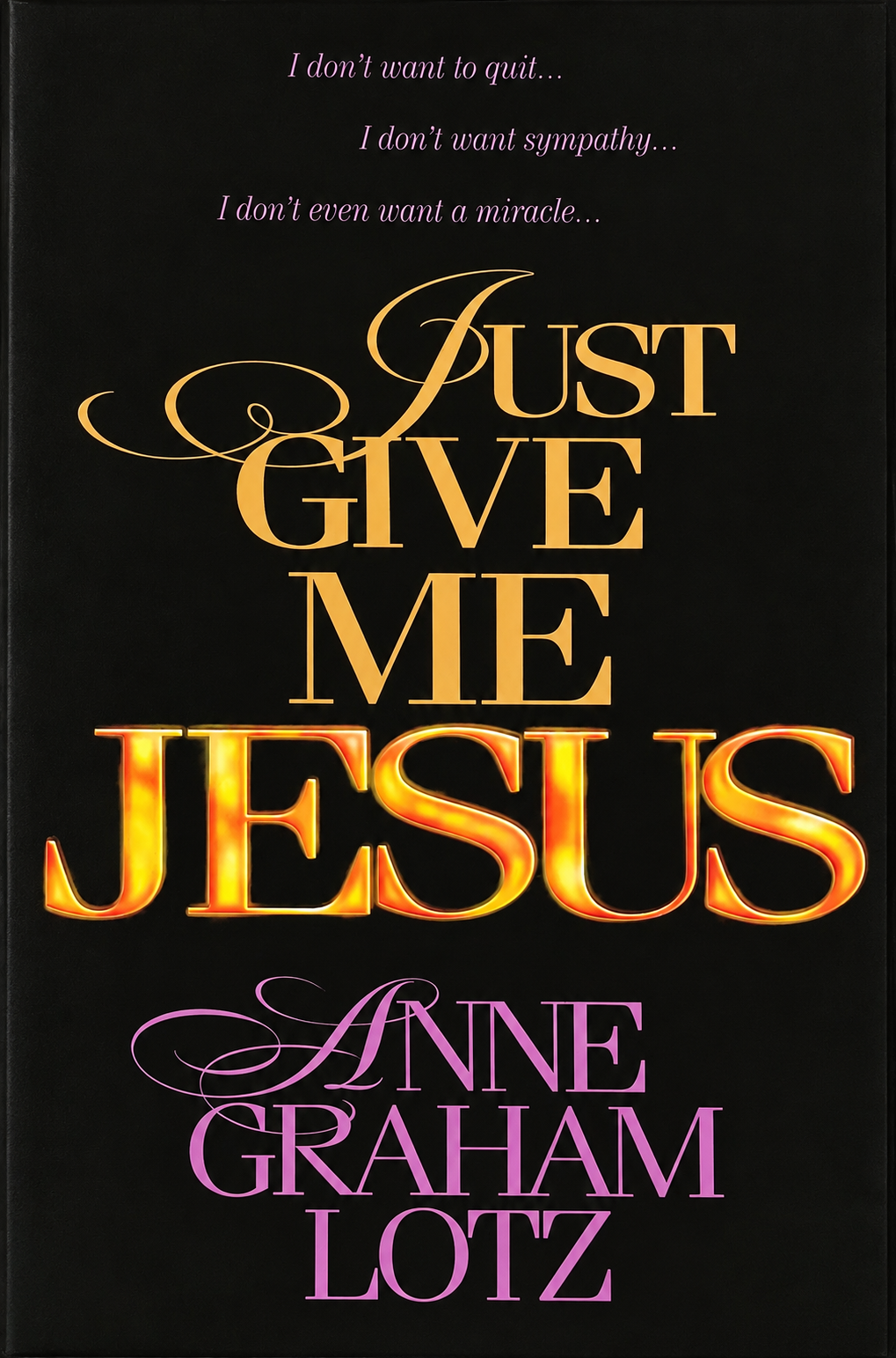 Just Give Me Jesus - Hardback with CD