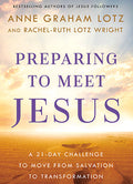PREPARING TO MEET JESUS