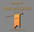 Wake Up to The Message – CD